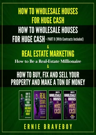 DOWNLOAD/PDF How to Wholesale Houses for Huge Cash, Part I and Part II. Real Estate