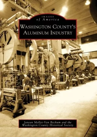 get [PDF] Download Washington County's Aluminum Industry (Images of America)