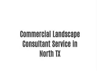 Commercial Landscape Consulting & Lawn Consultant