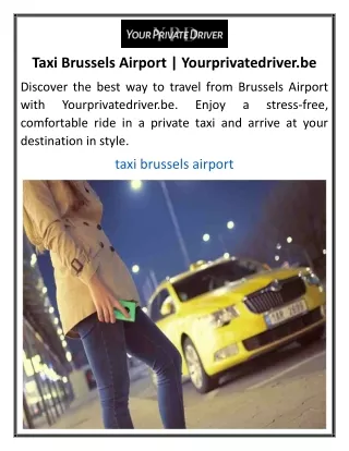 Taxi Brussels Airport Yourprivatedriver.be