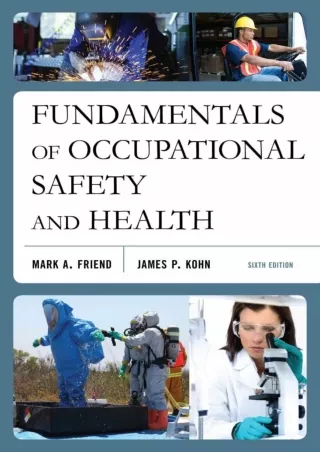 [READ DOWNLOAD] Fundamentals of Occupational Safety and Health