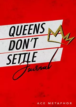 [READ DOWNLOAD] The Queens Dont Settle Journal