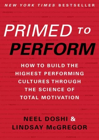 Download Book [PDF] Primed to Perform: How to Build the Highest Performing Cultures Through the