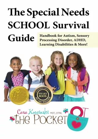 [READ DOWNLOAD] The Special Needs SCHOOL Survival Guide: Handbook for Autism, Sensory