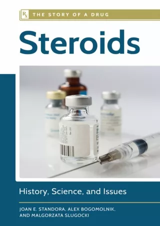 PDF_ Steroids: History, Science, and Issues (The Story of a Drug)