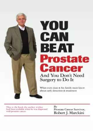 READ [PDF] You Can Beat Prostate Cancer: And You Don't Need Surgery to Do It