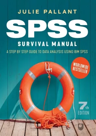 [READ DOWNLOAD] SPSS Survival Manual: A Step by Step Guide to Data Analysis Using IBM SPSS