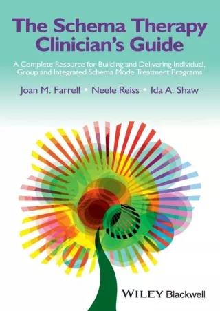 PDF_ The Schema Therapy Clinician's Guide: A Complete Resource for Building and