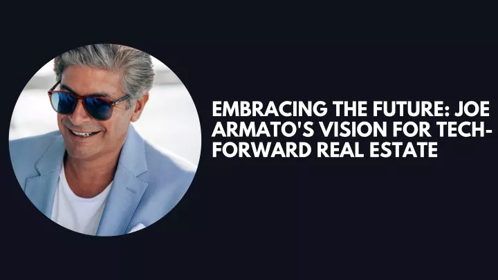 embracing the future joe armato s vision for tech