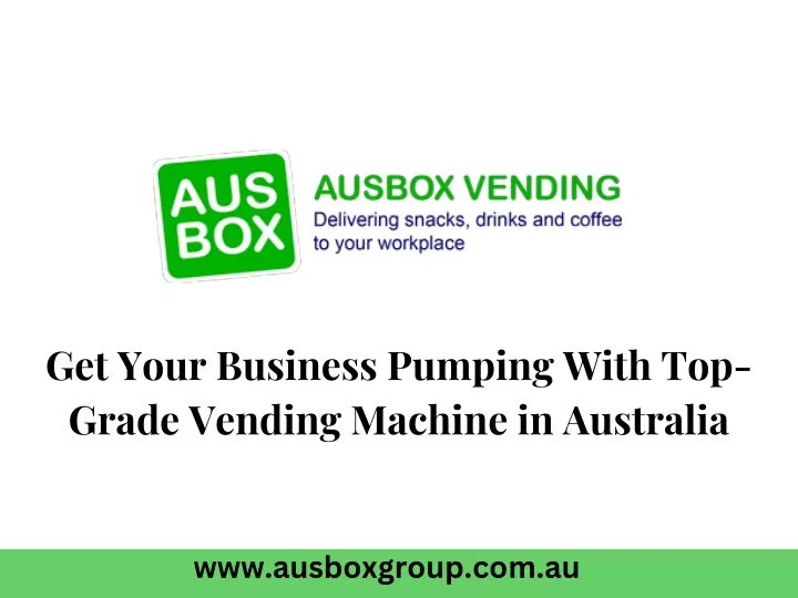 get your business pumping with top grade vending