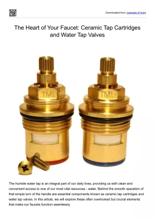 The Heart of Your Faucet: Ceramic Tap Cartridges and Water Tap Valves