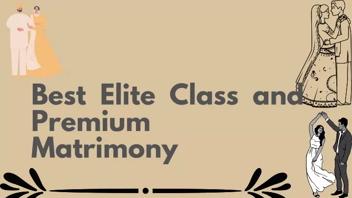 best elite class and premium matrimony