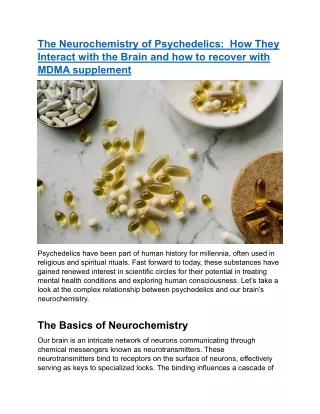 The Neurochemistry of Psychedelics:  How They Interact with the Brain and how t