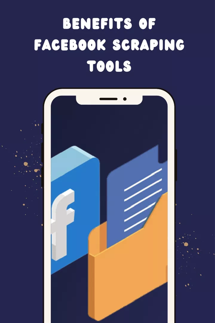 benefits of facebook scraping tools