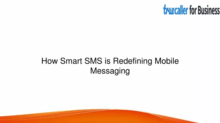 how smart sms is redefining mobile messaging