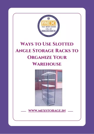 Ways to Use Slotted Angle Storage Racks to Organize Your Warehouse