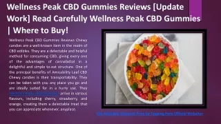 What is Wellness Peak CBD Gummies Reviews