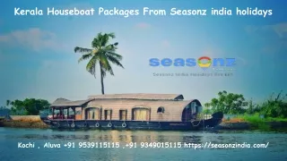 Kerala housebaot packages from Seasonz india holidays