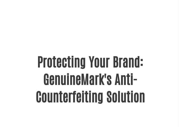 protecting your brand genuinemark s anti