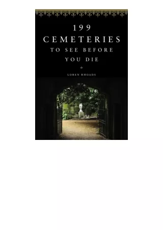 Ebook download 199 Cemeteries To See Before You Die for android