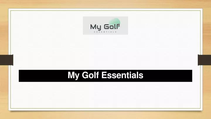 my golf essentials