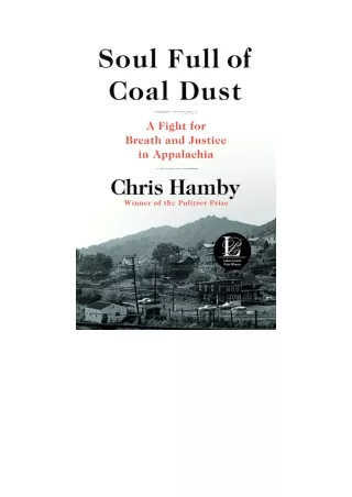 Download Soul Full Of Coal Dust A Fight For Breath And Justice In Appalachia ful