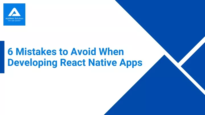 6 mistakes to avoid when developing react native