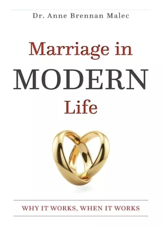 PDF Read Online Marriage in Modern Life: Why It Works, When It Works kindle