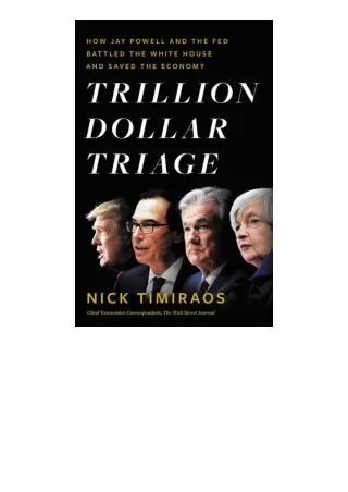 Download Trillion Dollar Triage How Jay Powell And The Fed Battled A President A