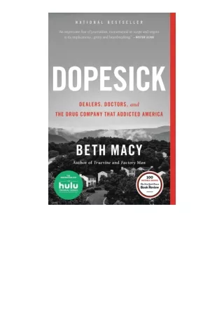 Kindle online PDF Dopesick Dealers Doctors And The Drug Company That Addicted Am