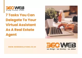360 Web Solutions UK - 7 Tasks You Can Delegate To Your Virtual Assistant As A Real Estate Agent (1)