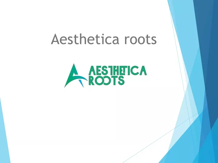 aesthetica roots