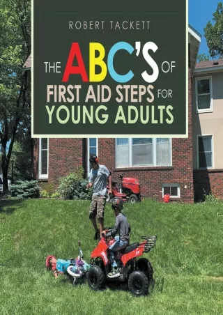 READ/DOWNLOAD The Abc’s of First Aid Steps for Young Adults download