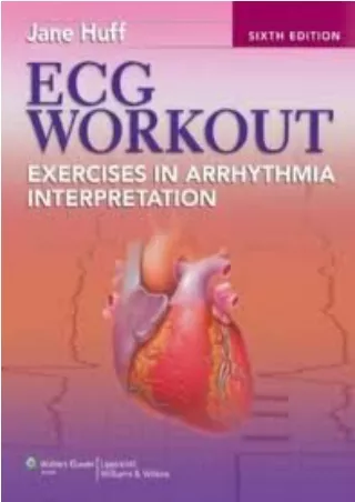 [PDF] DOWNLOAD FREE ECG Workout: Exercises in Arrhythmia Interpretation (Huff, E