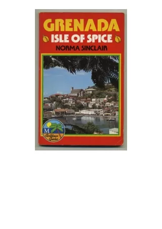 Kindle online PDF Grenada Isle Of Spice M Caribbean Guides unlimited