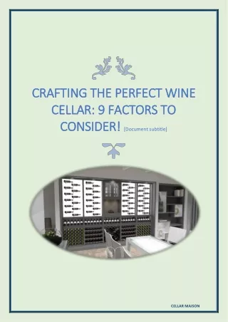Crafting the Perfect Wine Cellar - 9 Factors to Consider