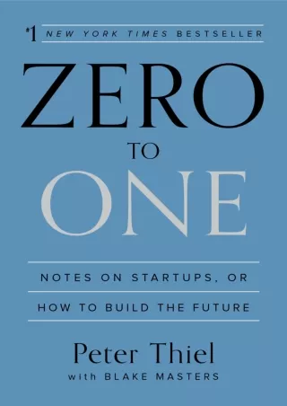 DOWNLOAD [PDF] Zero to One: Notes on Startups, or How to Build the Future downlo