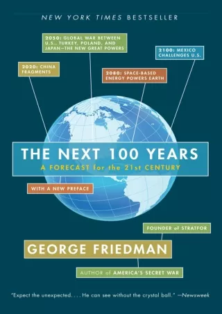 [PDF] DOWNLOAD FREE The Next 100 Years: A Forecast for the 21st Century kindle