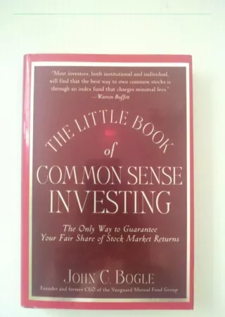 PDF Download The Little Book of Common Sense Investing: The Only Way to Guarante