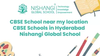 CBSE school near my location | CBSE schools in Hyderabad |Nishangi Global School