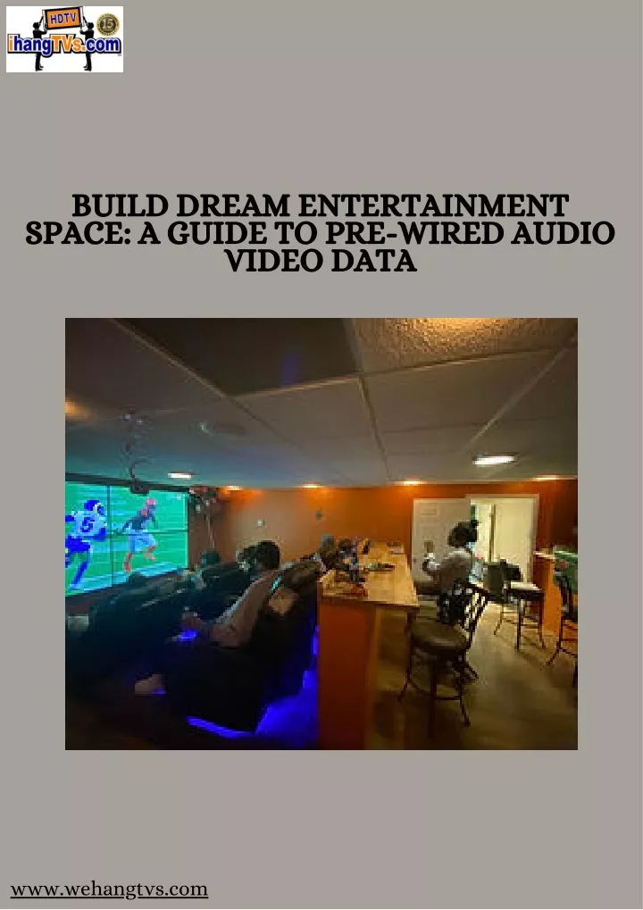 build dream entertainment space a guide