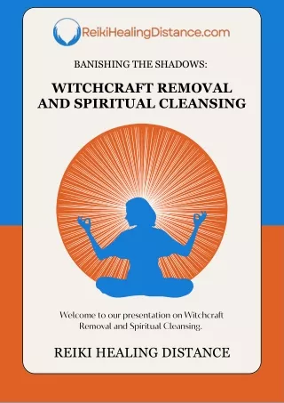 Banishing the Shadows Witchcraft Removal and Spiritual Cleansing