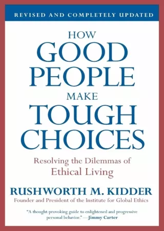 Read ebook [PDF] How Good People Make Tough Choices Rev Ed: Resolving the Dilemmas of Ethical