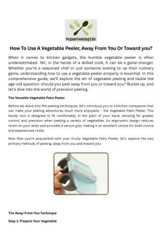 How To Use A Vegetable Peeler, Away From You Or Toward you