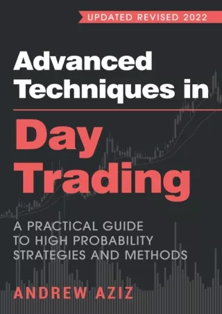 get [PDF] Download Advanced Techniques in Day Trading: A Practical Guide to High Probability