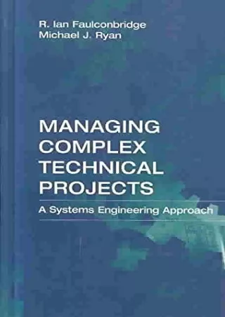 $PDF$/READ/DOWNLOAD Managing Complex Technical Projects: A Systems Engineering Approach (Artech