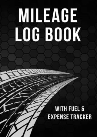 PDF_ Mileage Log Book: Vehicle Mileage Logbook for Taxes with Fuel & Expense