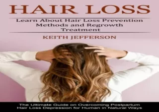 PDF/READ Hair Loss: Learn About Hair Loss Prevention Methods and Regrowth Treatm