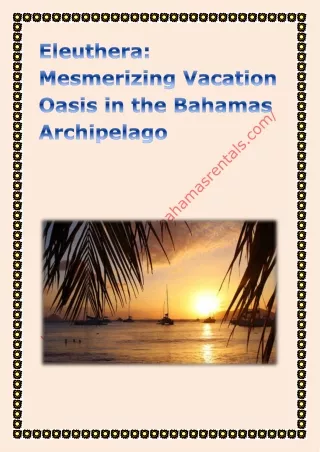 Eleuthera Mesmerizing Vacation Oasis in the Bahamas Archipelago