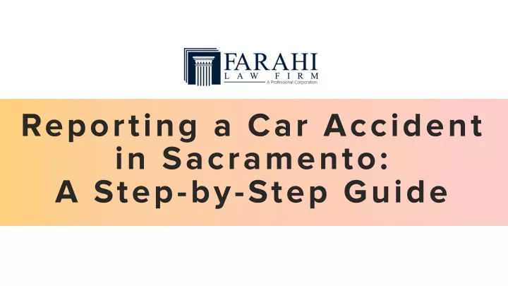reporting a car accident in sacramento a step
